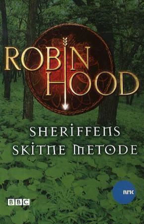 "Robin Hood - sheriffens skitne metode" av Kirsty Neale