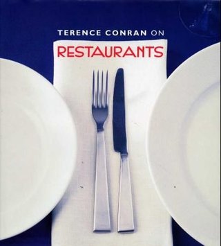 Terence Conran on restaurants