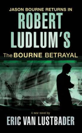 "Robert Ludlum's The Bourne betrayal" av Eric Lustbader