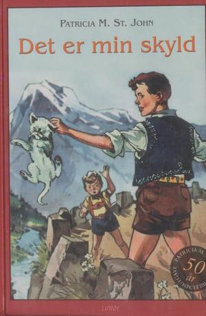 Det er min skyld - fortelling fra Sveits