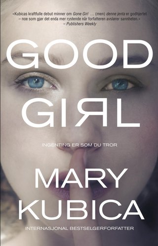 Good girl - ingenting er som du tror