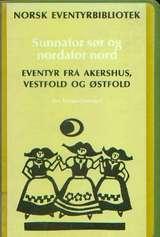 Norsk eventyrbibliotek - bd 7. Sunnafor sør og nord for nord