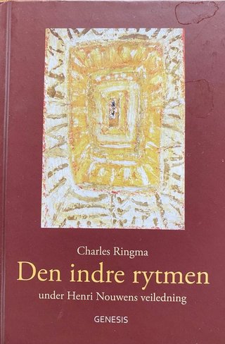 Den indre rytmen - under Henri Nouwens veiledning