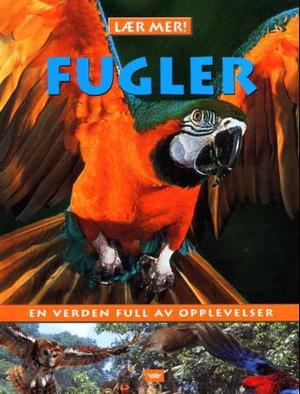 "Fugler - en verden full av opplevelser" av Samantha Gray