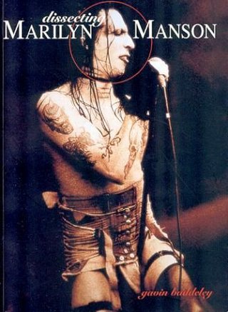 Dissecting Marilyn Manson