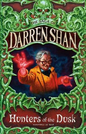 Hunters of the Dusk (The Saga of Darren Shan)