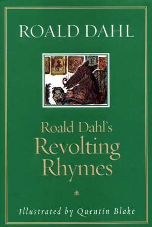 "Roald Dahl's revolting rhymes" av Roald Dahl