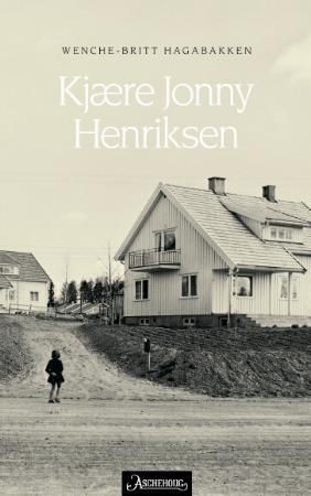 "Kjære Jonny Henriksen roman" av Wenche-Britt Hagabakken