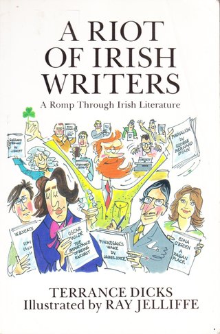 A Riot of Irish Writers - A Romp Through Irish Literature