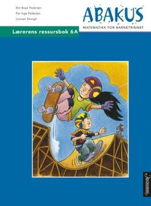 "Abakus - lærerens ressursbok 6A : matematikk for barnetrinnet" av Brit Boye Pedersen