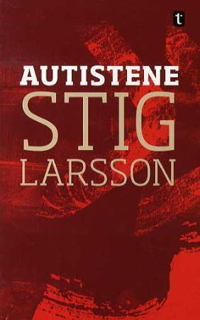 "Autistene" av Stig Larsson
