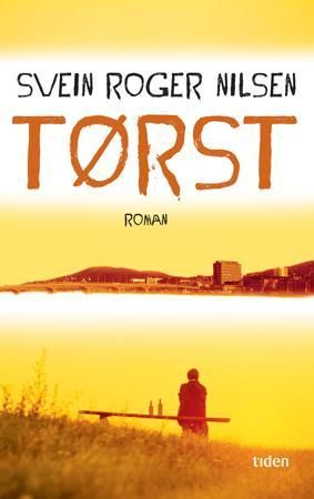 "Tørst roman" av Svein Roger Nilsen