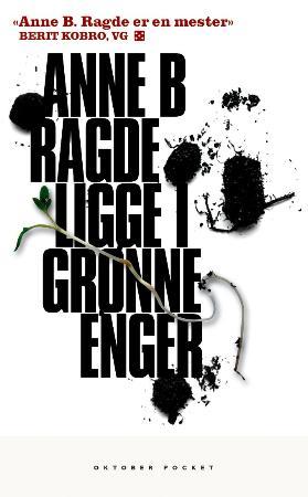 "Ligge i grønne enger" av Anne B. Ragde