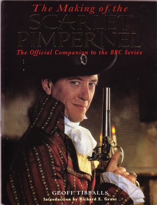 "The Making of the Scarlet Pimpernel The Official Companion to the BBC Series" av Geoff Tibballs