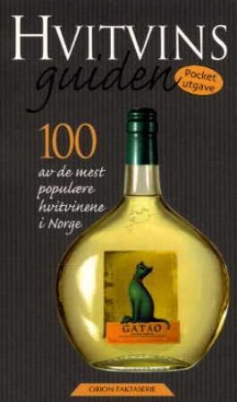 "Hvitvinsguiden 100 av de mest populære hvitvinene i Norge"