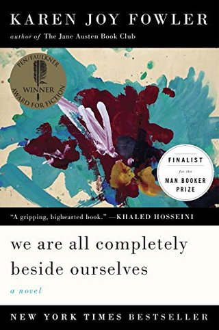 "We Are All Completely Beside Ourselves A Novel" av Karen Joy Fowler