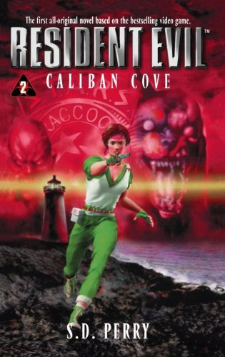 "Caliban Cove (Resident Evil)" av S.D. Perry