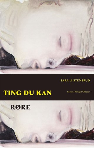 "Ting du kan røre - roman" av Sara Li Stensrud