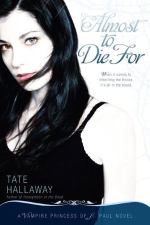"Almost to Die for A Vampire Princess of St. Paul Novel" av Tate Hallaway