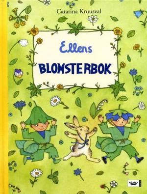 "Ellens blomsterbok" av Catarina Kruusval