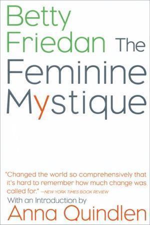 "The Feminine Mystique" av Betty Friedan