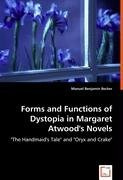 "Forms and Functions of Dystopia in Margaret Atwood's Novels" av Manuel Benjamin Becker