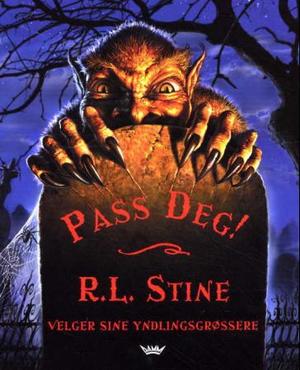"Pass deg! - R.L. Stine velger sine yndlingsgrøssere" av R.L. Stine