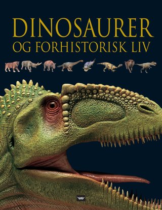 Dinosaurer og forhistorisk liv