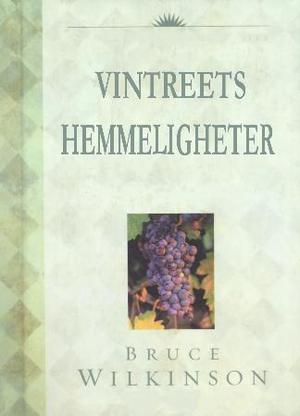 "Vintreets hemmeligheter - lev et liv i overflod" av Bruce Wilkinson