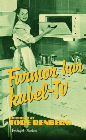 "Farmor har kabel-tv roman" av Tore Renberg