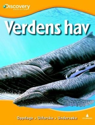 Verdens hav - oppdage, utforske, undersøke