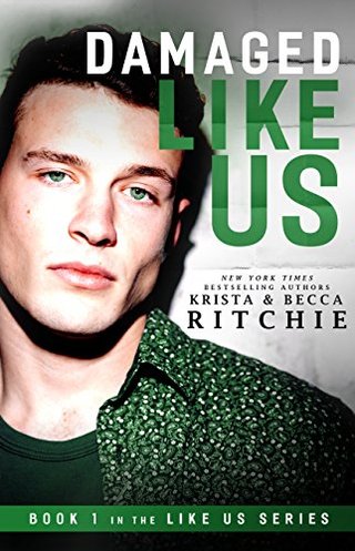 "Damaged Like Us (Like Us Series Billionaires & Bodyguards Book 1)" av Krista Ritchie