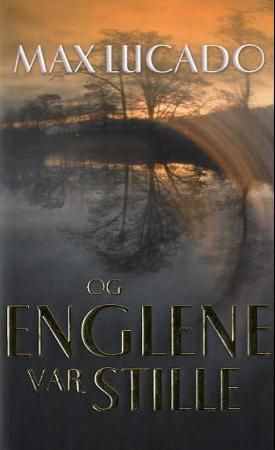 Og englene var stille