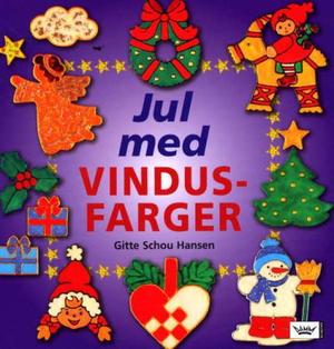 "Jul med vindusfarger" av Gitte Schou Hansen