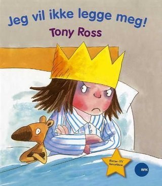 Jeg vil ikke legge meg!
