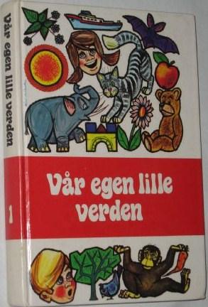 Vår egen lille verden - fortellinger fra mange land. Bd 1