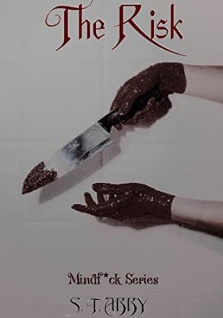 "The Risk" av S. T. Abby