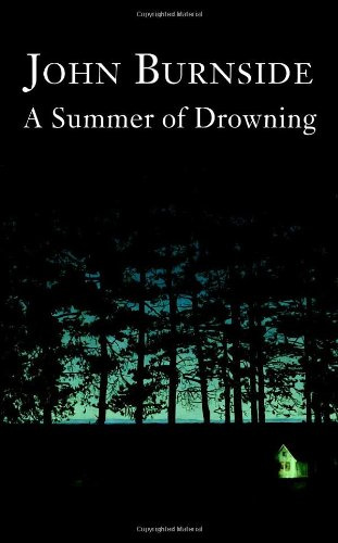 "A Summer of Drowning" av John Burnside