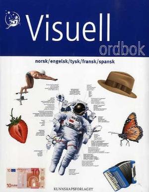 "Visuell ordbok - norsk/engelsk/tysk/fransk/spansk" av Jean-Claude Corbeil