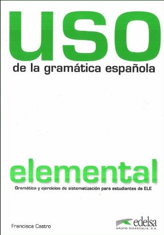 Uso gramatica elemental Ed. 2010 - Libro (Spanish Edition)