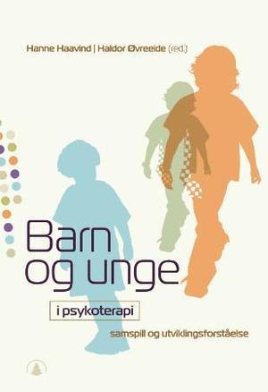 "Barn og unge i psykoterapi - bind I" av Hanne Haavind