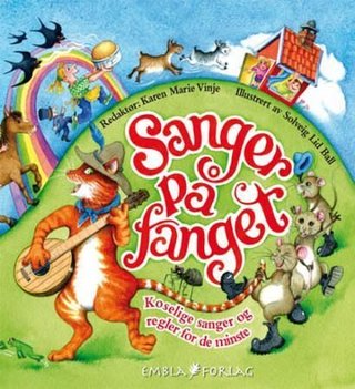 "Sanger på fanget - koselige sanger og regler for de minste" av Karen Marie Vinje