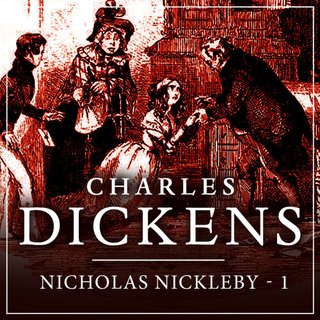 Nicholas Nickleby - Del 1