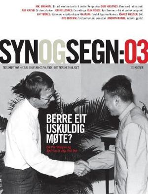 "Syn og segn - hefte 3-2007 : tidsskrift for kultur, samfunn og politikk" av Bente Riise