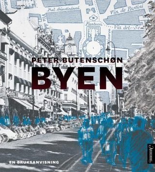 "Byen en bruksanvisning" av Peter Butenschøn