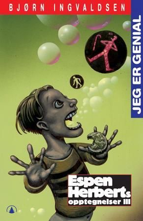 Jeg er genial! - Espen Herberts opptegnelser III