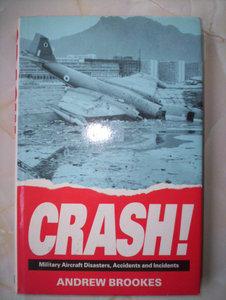 "Crash! Military Aircraft Disasters, Accidents and Incidents" av Andrew Brookes