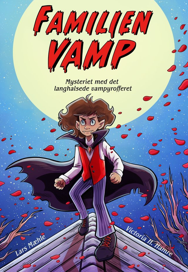 "Familien Vamp - mysteriet med det langhalsede vampyrofferet" av Lars Mæhle