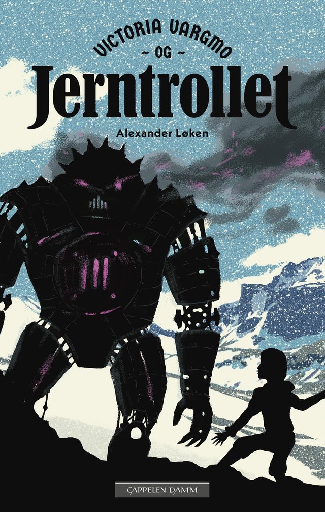 "Victoria Vargmo og jerntrollet" av Alexander Løken