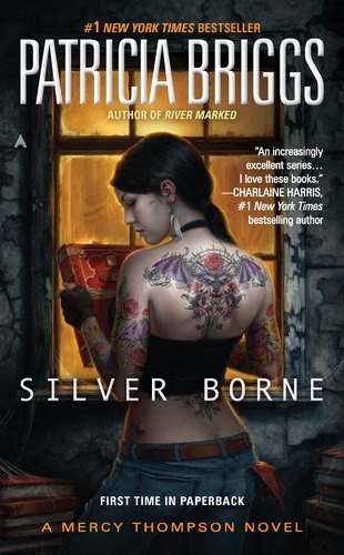 Silver Borne (Mercy Thompson, Book 5)
